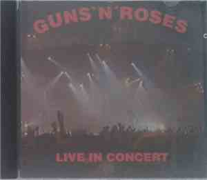 Guns N' Roses - Live in Concert