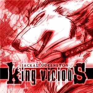 Jackal Queenston - King Vicious