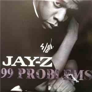 Jay-Z - 99 Problems
