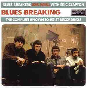 John Mayall And Blues Breakers With Eric Clapton - Blues Breaking