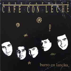 José Capmany, Cafe Con Leche  - Burro En Lancha
