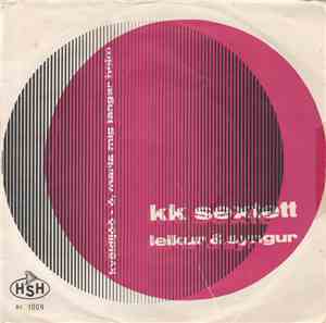 K.K. Sextettinn - Leikur & Syngur