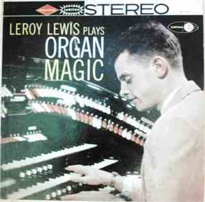 Leroy Lewis  - Organ Magic