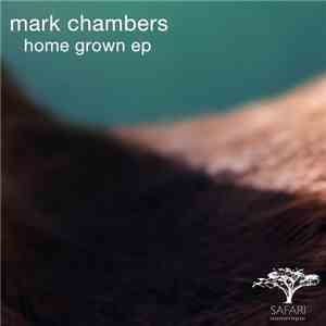 Mark Chambers - Home Grown EP