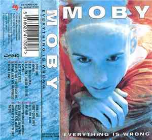 Moby - Everything Is Wrong
