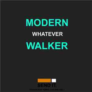 Modern Walker - Whatever