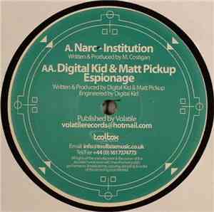 Narc  / Digital Kid & Matt Pickup - Institution / Espionage