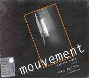 Patrick Favre and Perry Robinson - Mouvement