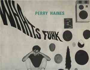 Perry Haines - Whats Funk?