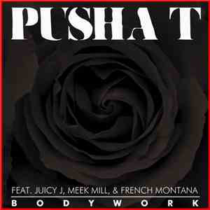 Pusha T Feat. Juicy J, Meek Mill & French Montana - Body Work