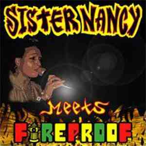 Sister Nancy Meets Fireproof  - Sister Nancy Meets Fireproof
