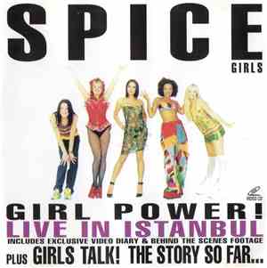 Spice Girls - Girl Power! Live In Istanbul - Girl Talk! The Story So Far