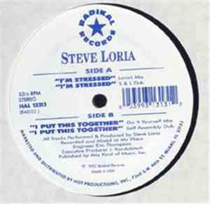 Steve Loria - I'm Stressed / I Put This Together