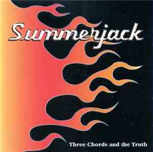 Summerjack - Three Chords And The Truth