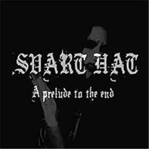 Svart Hat - A Prelude To The End