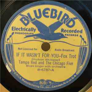 Tampa Red And The Chicago Five - If It Wasn't For You / My Za Zu Girl