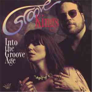 The Groove Kings - Into The Groove Age