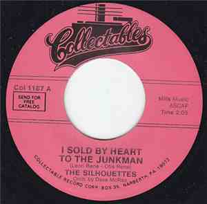 The Silhouettes - I Sold My Heart To The Junkman