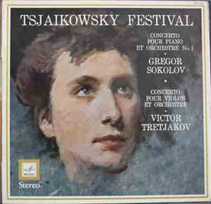 Tsjaikowsky / Victor Tretjakov - Gregor Sokolov - Tsjaikowsky Festival