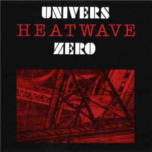 Univers Zero - Heatwave