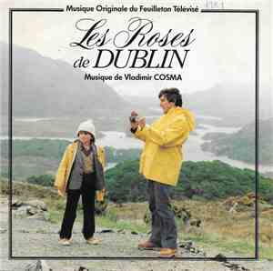 Vladimir Cosma - Les Roses De Dublin