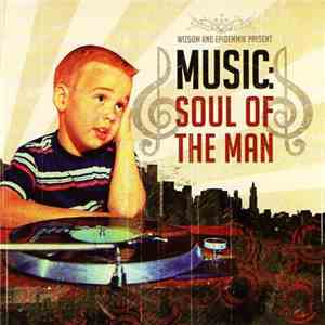 Wizdom  And Epidemmik - Music: Soul Of The Man