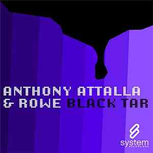 Anthony Attalla & Rowe - Black Tar