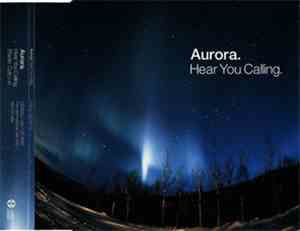 Aurora - Hear You Calling