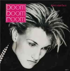 Boom Boom Room - Love Your Face