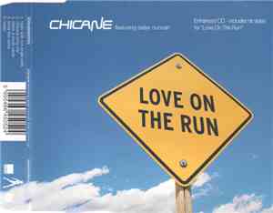 Chicane Featuring Peter Cunnah - Love On The Run