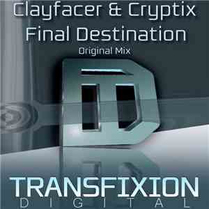 Clayfacer & Cryptix - Final Destination