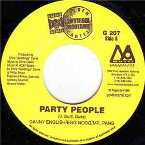 Danny English & Egg Nog / Mr. Easy - Party People / Gunshot Rain