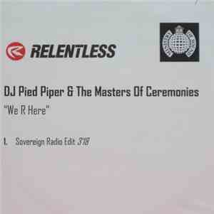 DJ Pied Piper & The Masters Of Ceremonies - We R Here
