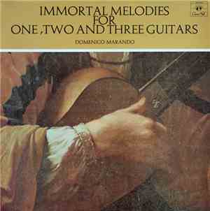 Domenico Marando - Immortal Melodies For One, Two And Three Guitars