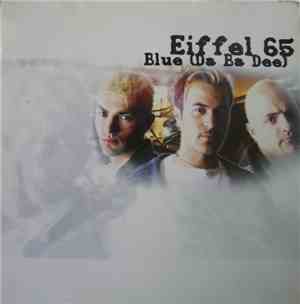 Eiffel 65 - Blue (Da Ba Dee)