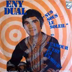 Eny Dual - Nus Sous Le Soleil / L'amour C'est Ça L'amour