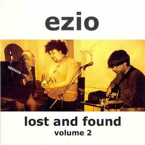 Ezio  - Lost And Found (Volume 2)
