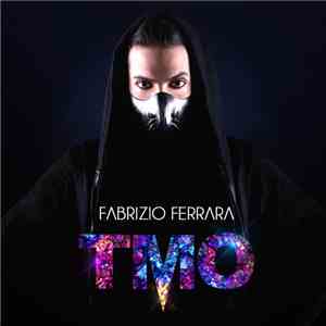 Fabrizio Ferrara - TMO