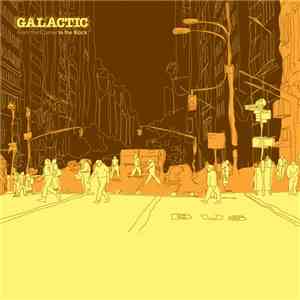 Galactic - From The Corner To The Block