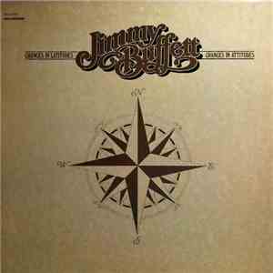 Jimmy Buffett - Changes In Latitudes, Changes In Attitudes