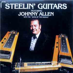 Johnny Allen  With The Sons Of The Saddle - Steelin' Guitars