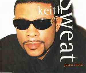Keith Sweat - Just A Touch