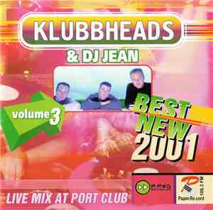 Klubbheads & DJ Jean - Live Mix At Port Club (Volume 3)