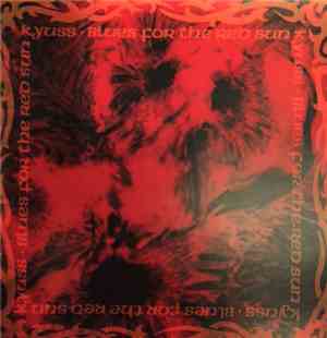 Kyuss - Blues For The Red Sun
