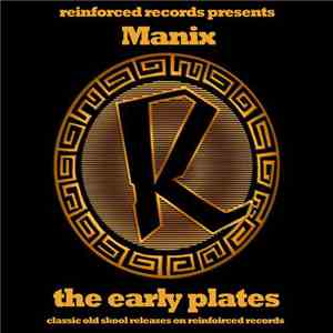 Manix - The Early Plates