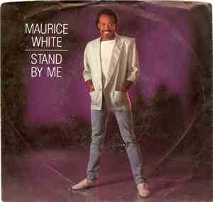 Maurice White - Stand By Me / Can't Stop Love
