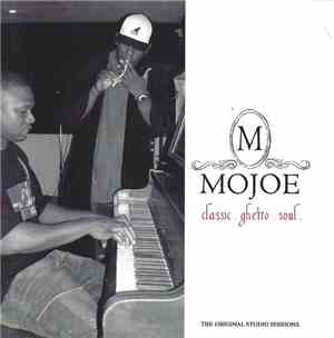 Mojoe - Classic.Ghetto.Soul.
