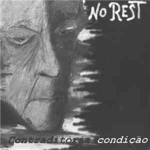 No Rest  - Contraditória Condição