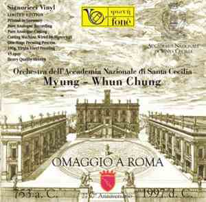 Orchestra dell'Accademia Nazionale di Santa Cecilia, Myung-Whun Chung - Oma ...