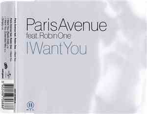 Paris Avenue Feat. Robin One - I Want You